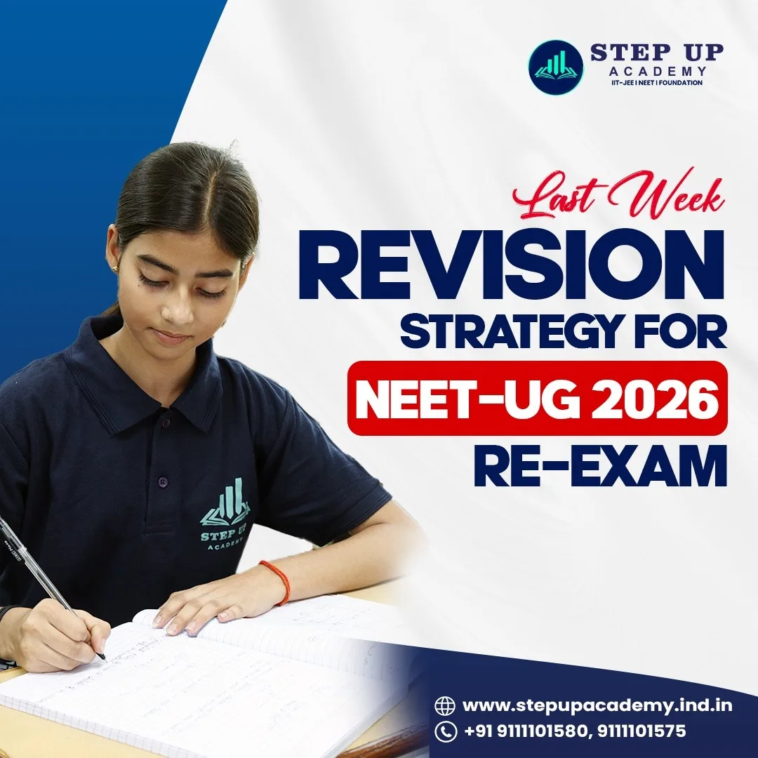 Last Week Revision Strategy for NEET UG 2026 Re-Exam | Step Up Academy Bhopal