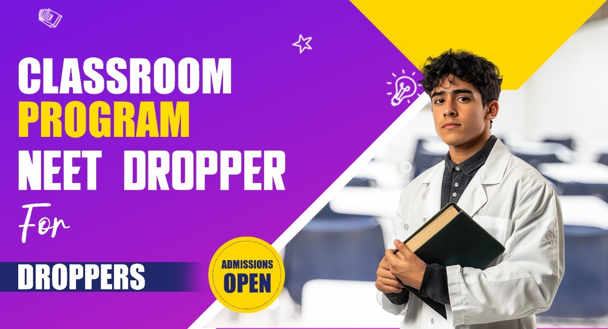 1 - Year Classroom Program NEET for Dropper