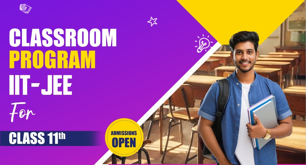 1-Year Classroom Program IIT-JEE for Class 11th